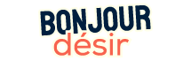 Bonjour désir